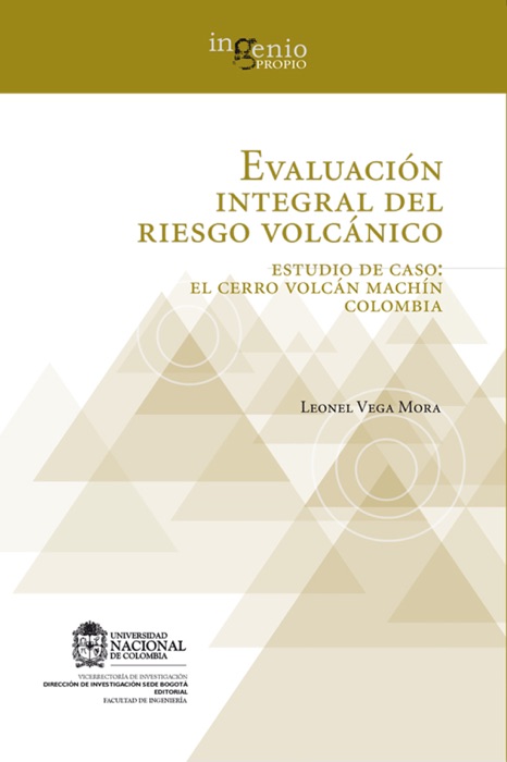 Evaluación integral del riesgo volcánico. Estudio de caso: el Cerro volcán Machín Colombia