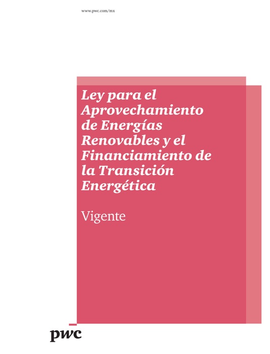 Ley para el Aprovechamiento de Energías Renovables y el Financiamiento de la Transición Energética