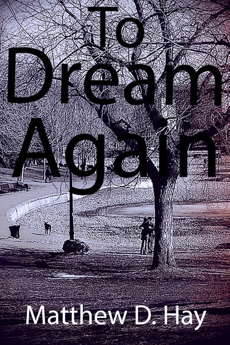 To Dream Again