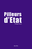 Pilleurs d'Etat - Philippe Pascot