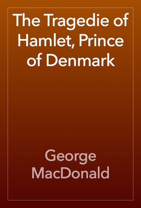 The Tragedie of Hamlet, Prince of Denmark