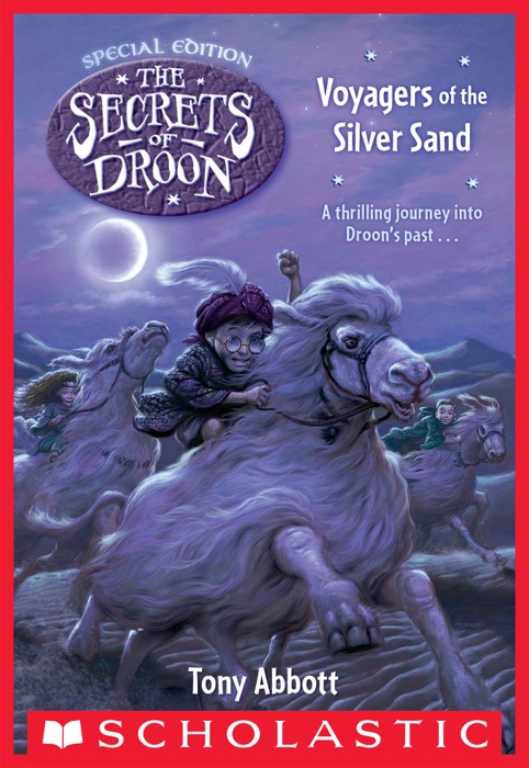 Voyagers of the Silver Sand (The Secrets of Droon: Special Edition #3)