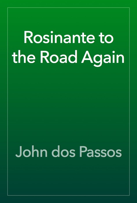 Rosinante to the Road Again