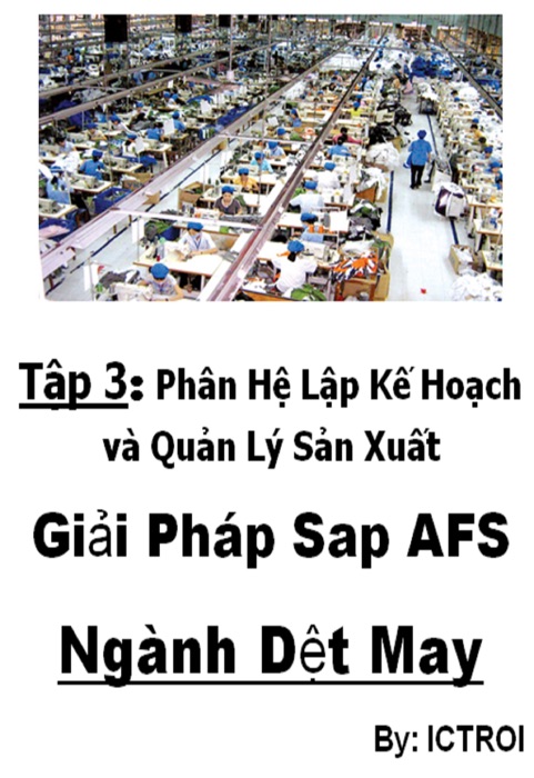 Phân Hệ Lập Kế Hoạch và Quản Lý Sản Xuất SAP AFS Ngành DỆT MAY