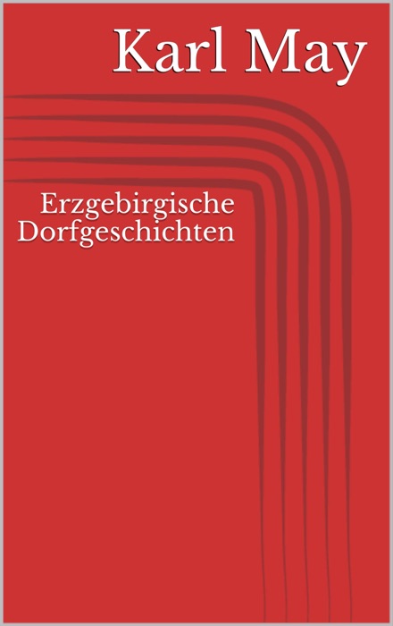 Erzgebirgische Dorfgeschichten