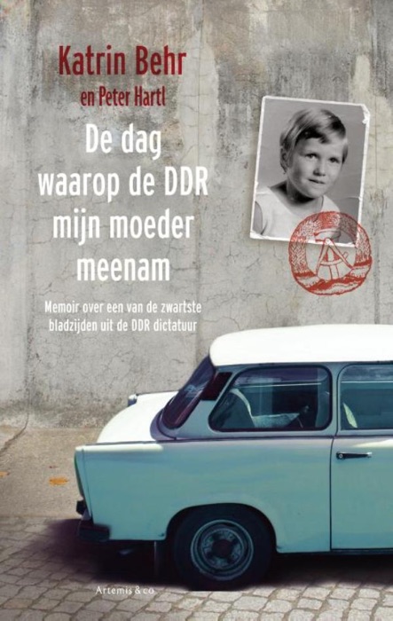 De dag waarop de DDR mijn moeder meenam