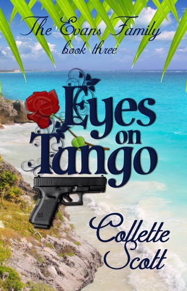 Eyes on Tango (The Evans Family, Book Three)