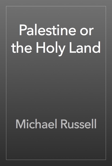 Palestine or the Holy Land