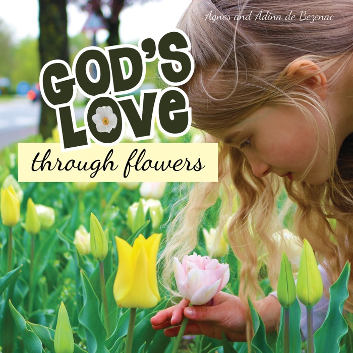 God's Love Through Flowers