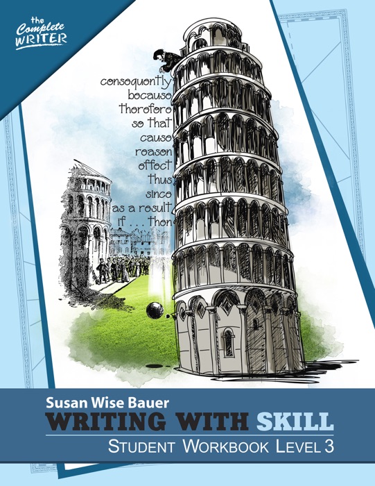 Writing With Skill, Level 3: Student Workbook (The Complete Writer)