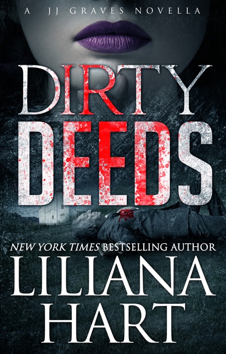 Dirty Deeds (A Novella)