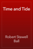 Time and Tide - Robert Stawell Ball
