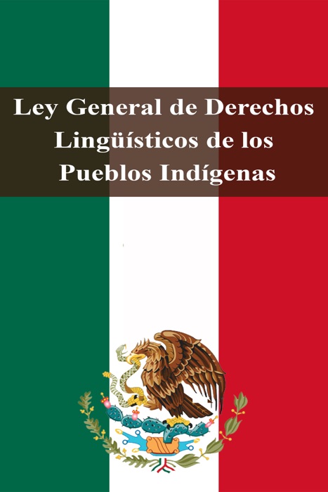 Ley General de Derechos Lingüísticos de los Pueblos Indígenas