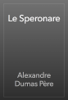 Le Speronare - Alexandre Dumas