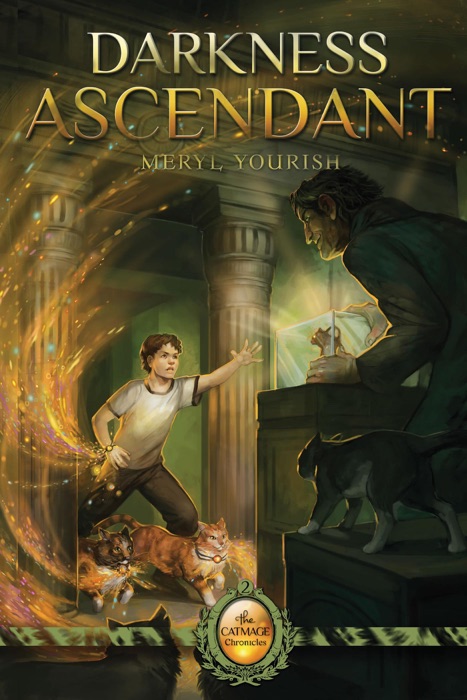 Darkness Ascendant: Book Two of The Catmage Chronicles