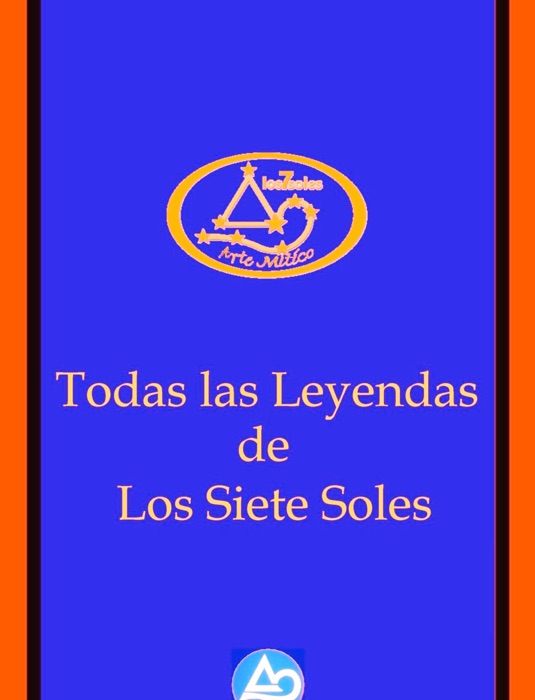 Todas las Leyendas de Los Siete Soles