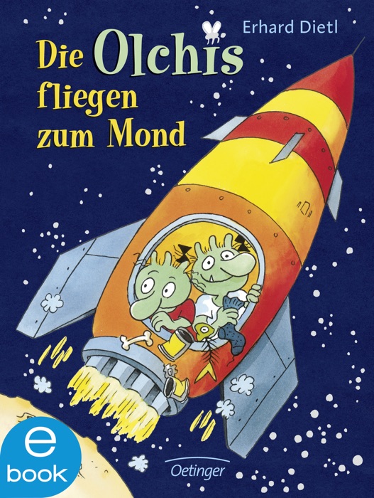 Die Olchis fliegen zum Mond