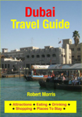 Dubai Travel Guide - Robert Morris