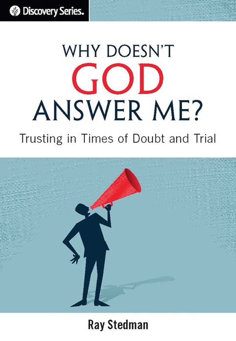 Why Doesn't God Answer Me?