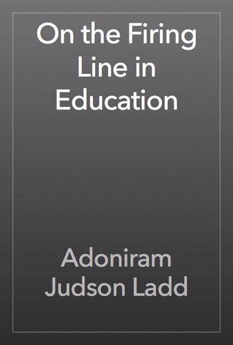 On the Firing Line in Education