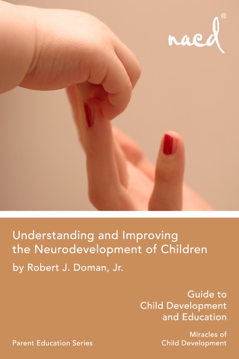 Understanding and Improving the Neurodevelopment of Children