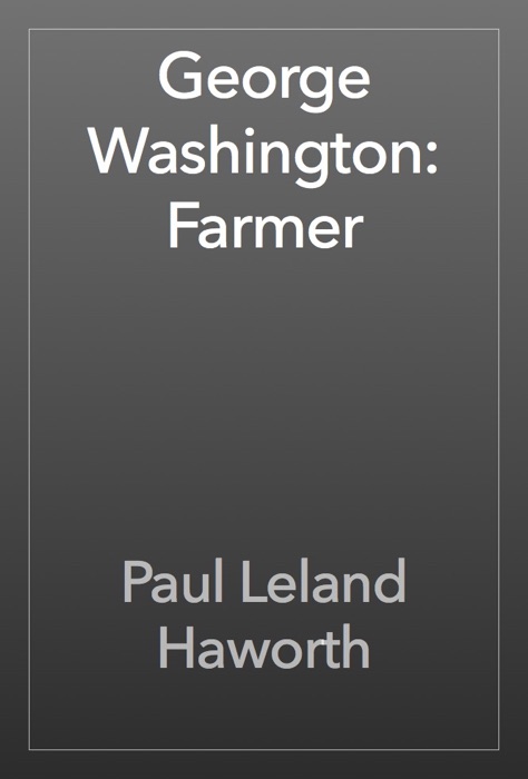 George Washington: Farmer