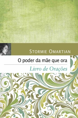 Capa do livro O Poder da Oração para Seus Filhos de Stormie Omartian