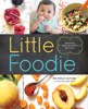 Little Foodie - Michele Olivier & Sara Peternell