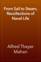 From Sail to Steam, Recollections of Naval Life
