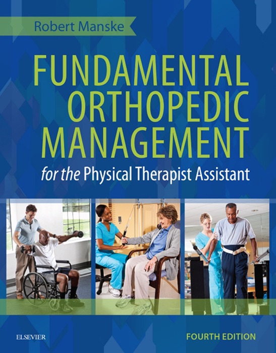 Fundamental Orthopedic Management for the Physical Therapist Assistant- E-Book