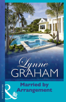 Lynne Graham - Married by Arrangement artwork