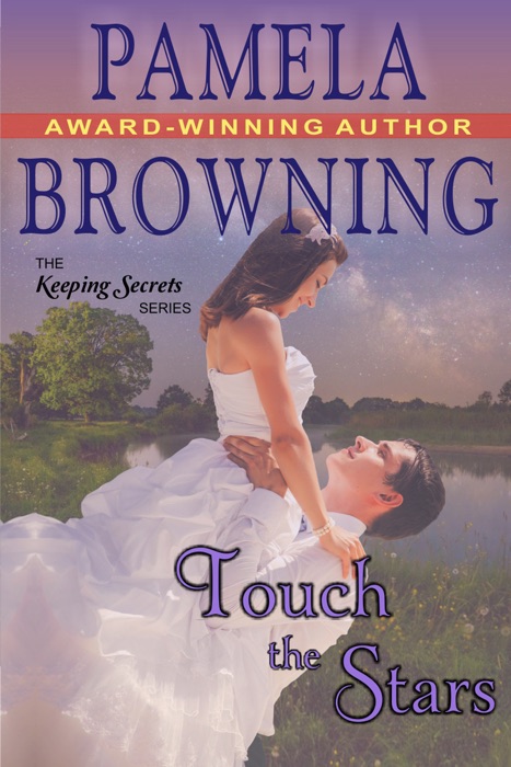 Touch the Stars (The Keeping Secrets Series, Book 4)