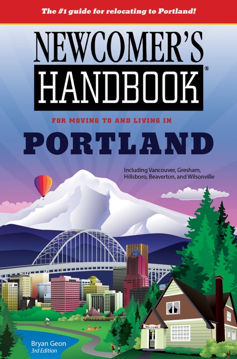 Newcomer's Handbook for Moving to and Living in Portland