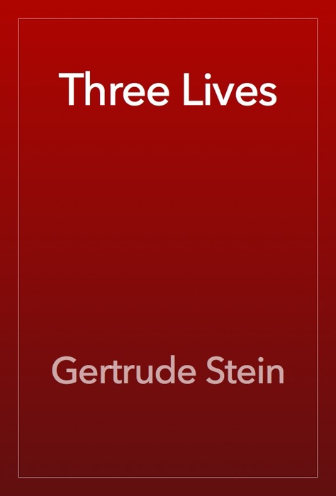 Three Lives