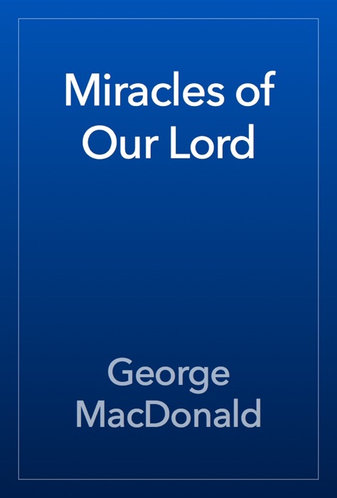 Miracles of Our Lord