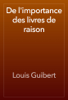 De l'importance des livres de raison - Louis Guibert