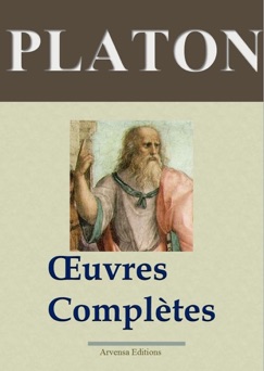 Platon: Oeuvres Complètes- Les 43 titres - Platon