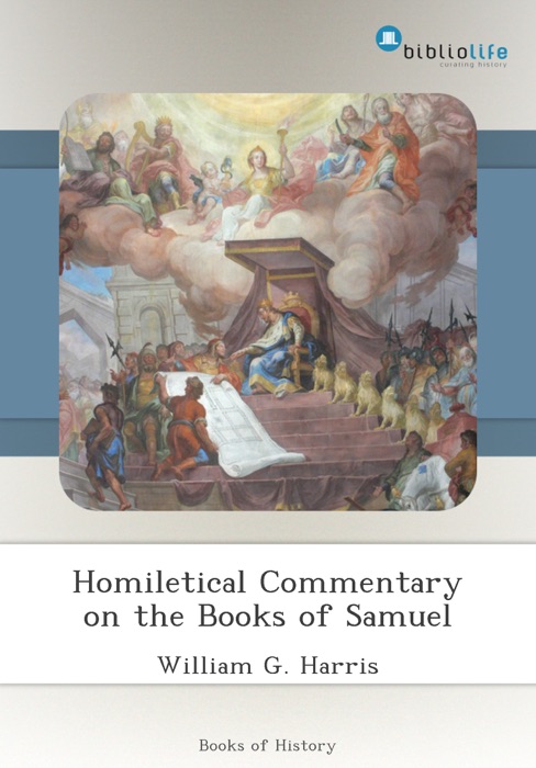 Homiletical Commentary on the Books of Samuel