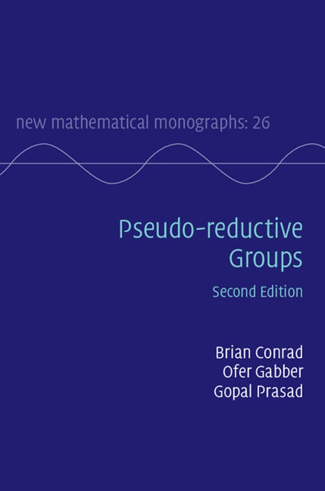 Pseudo-reductive Groups: Second Edition