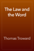 The Law and the Word - Thomas Troward