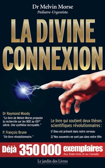 La Divine Connexion - Dr Melvin Morse
