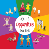 Opposites for Kids age 1-3 (Engage Early Readers: Children's Learning Books) - Dayna Martin & A.R. Roumanis