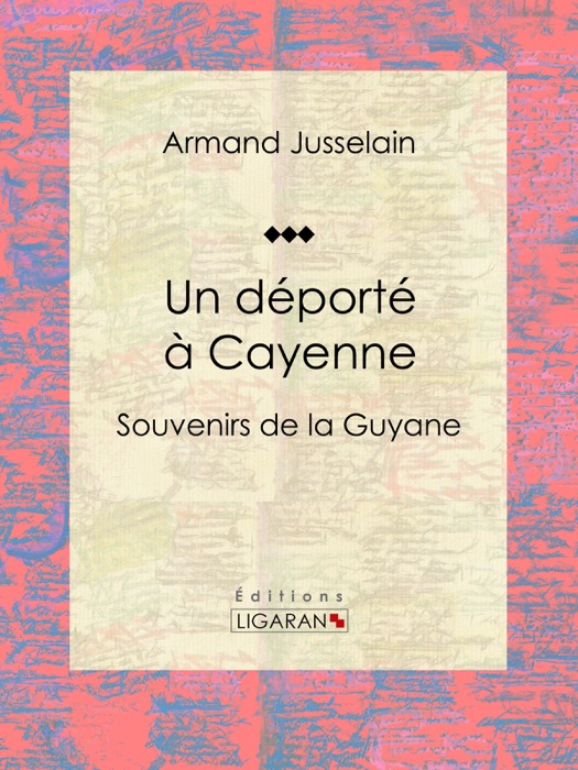 Un déporté à Cayenne