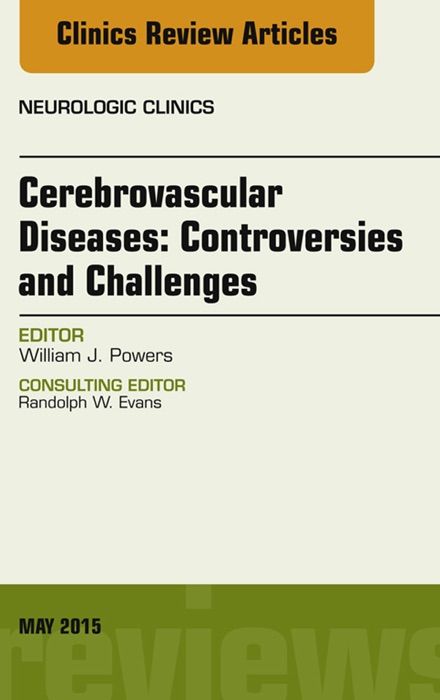 Cerebrovascular Diseases: Controversies and Challenges