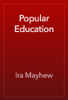 Popular Education - Ira Mayhew