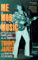 Tommy James & Martin Fitzpatrick - Me, the Mob, and the Music artwork