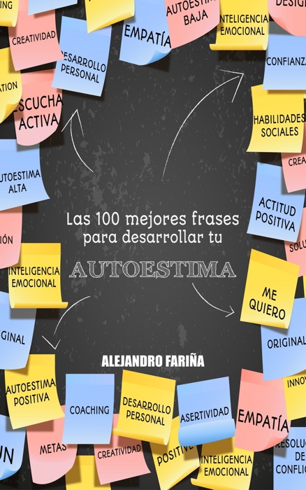 Las 100 Mejores Frases para Desarrollar tu Autoestima