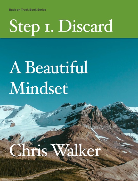 Step 1. Discard - A Beautiful Mindset
