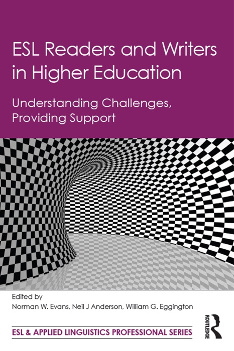 ESL Readers and Writers in Higher Education