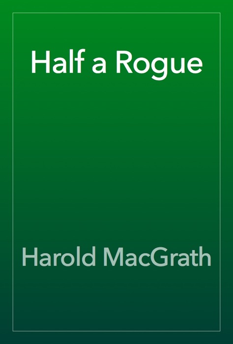 Half a Rogue